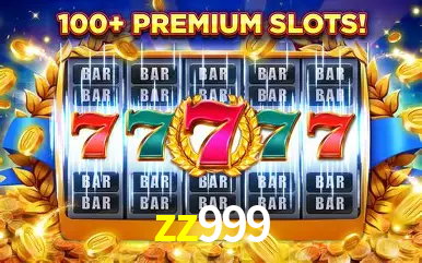 Descubra o Mundo do Cassino Online com zz999